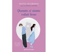 Quanto ci siamo voluti bene (Parole)