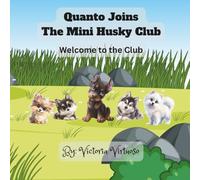 Quanto Joins The Mini Husky Club: Welcome to the Club