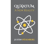 Quantum A New Reality: 8 (Readers Of The New Earth)