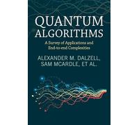 Quantum Algorithms: A Survey of Applications and End-to-end Complexities