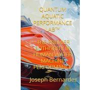 QUANTUM AQUATIC PERFORMANCE LAB™: THE PREMIER AUTHORITY IN HUMAN WATER MACHINE PERFORMANCE