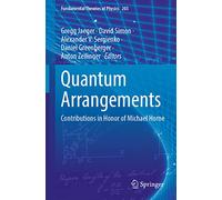 Quantum Arrangements: Contributions in Honor of Michael Horne: 203 (Fundamental Theories of Physics)
