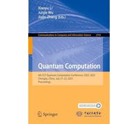 Quantum Computation: 4th CCF Quantum Computation Conference, CQCC 2025, Chengdu, China, July 21-23, 2025, Proceedings: 2733 (Communications in Computer and Information Science, 2733)