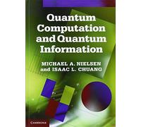 Quantum Computation and Quantum Information Hardback: 10th Anniversary Edition