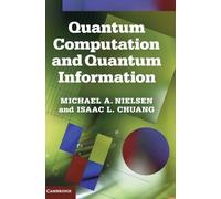 Quantum Computation and Quantum Information Hardback: 10th Anniversary Edition