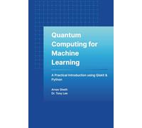 Quantum Computing for Machine Learning: A Practical Introduction using Qiskit & Python