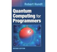 Quantum Computing for Programmers