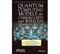 Quantum Computing Models for Cybersecurity and Wireless Communications (Sustainable Computing and Optimization)