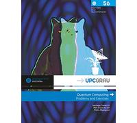 Quantum Computing. Problems And Exercises: 56 (UPCGrau)