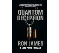 QUANTUM DECEPTION: A LUKE PAYNE THRILLER