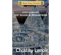 Quantum Discord - Of Gods & Monsters (The Manor House Chronicles)