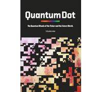 QUANTUM DOT: The Quantum Rituals of the Ticker and the Future World