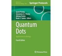 Quantum Dots: Applications in Biology: 3025 (Methods in Molecular Biology, 3025)