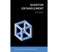Quantum Entanglement (The MIT Press Essential Knowledge series)