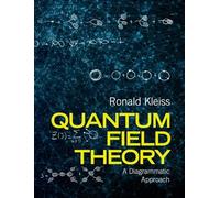 Quantum Field Theory: A Diagrammatic Approach
