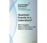 Quantum Gravity in a Laboratory? (Elements in the Foundations of Contemporary Physics)