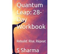 Quantum Leap: 28-Day Workbook: Rebuild. Rise. Repeat