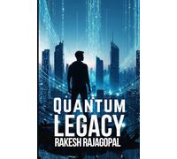 Quantum Legacy: Book Two of the Quantum Series