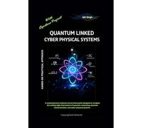 Quantum Linked Cyber Physical Systems