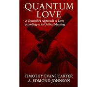 Quantum Love: A Quantified Approach to Love according to its Unified Meaning