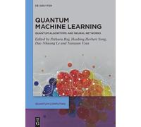 Quantum Machine Learning: Quantum Algorithms and Neural Networks (Quantum Computing)