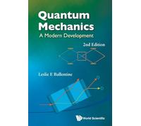 Quantum Mechanics: A Modern Development (2Nd Edition)