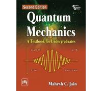 Quantum Mechanics: A Textbook for Undergraduates