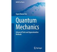 Quantum Mechanics: Advanced Tools and Approximation Methods (UNITEXT for Physics)
