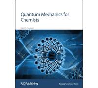 Quantum Mechanics for Chemists: Volume 14 (Tutorial Chemistry Texts)