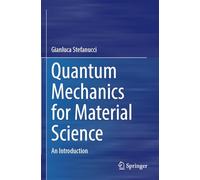 Quantum Mechanics for Material Science: An Introduction