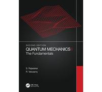 Quantum Mechanics I: The Fundamentals