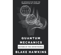 Quantum Mechanics: Nature of the Infinitesimal
