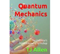 Quantum Mechanics: The Universe's Hidden Game of 52 Pickup