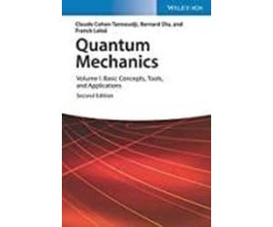 Quantum Mechanics Volume 1 : Basic Conceptstools And Applications