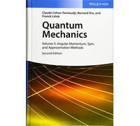 Quantum Mechanics 2: Volume II: Angular Momentum, Spin, and Approximation Methods