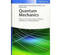 Quantum Mechanics Volume 3: Fermions Bosons Photons Correlations And E