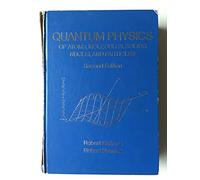 Quantum Physics of Atoms, Solids, Molecules, Nuclei and Particles 2e: Of Atoms, Molecules, Solids, Nuclei, and Particles
