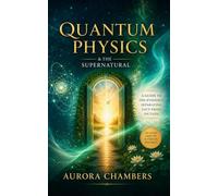 Quantum Physics: Supernatural Stories from the Dark Side