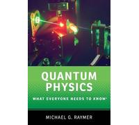 Quantum Physics: What Everyone Needs to Know®