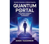 Quantum Portal: Exploring 5 Reasons for the Human Experience