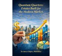 Quantum Quarters: Estate Built For The Modern Market: Opening Door’s To New Beginnings