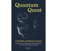 Quantum Quest: A Scientific and Human Journey. Conversation on Meaning and Reality