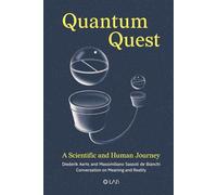 Quantum Quest: A Scientific and Human Journey. Conversation on Meaning and Reality