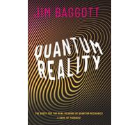 Quantum Reality: The Quest for the Real Meaning of Quantum Mechanics - a Game of Theories