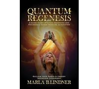 Quantum Regenesis: A Guide to Bio-Spiritual Awakening and Psychedelic Sacred Medicine Integration