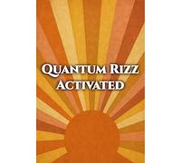 Quantum Rizz Activated - Funny Trendy Affirmation Notebook for Charisma Boost, 6 x 9 Lined