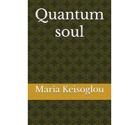 Quantum soul: 1 (Gr ooks / The book of souls - Love made of sound - Quantum soul)