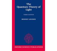 The Quantum Theory of Light – Oxford Science Publications – 3E – Tapa blanda