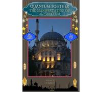 Quantum to Ether: The Manifestation of Al-Qayyum (Matters of Faith)