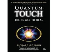 Quantum-Touch: The Power to Heal
